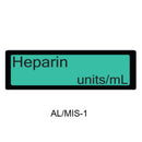 A rectangular teal label with a black border on a white background, printed with the text 'Heparin units/mL' and the code 'AL/MIS-1' below.